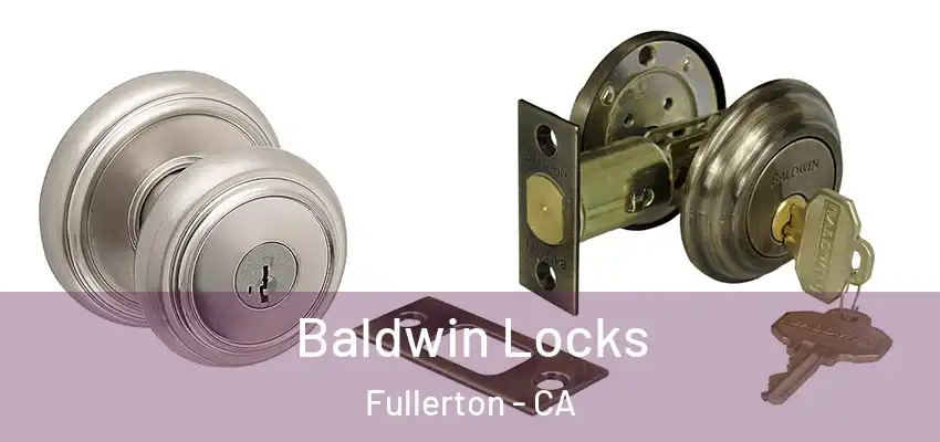  Baldwin Locks Fullerton - CA
