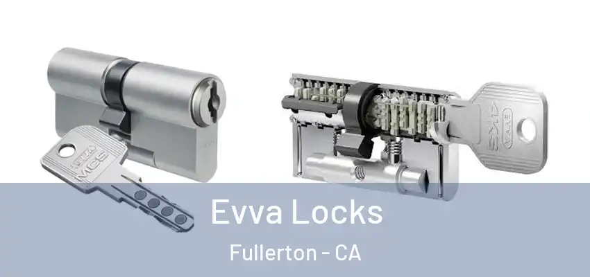  Evva Locks Fullerton - CA