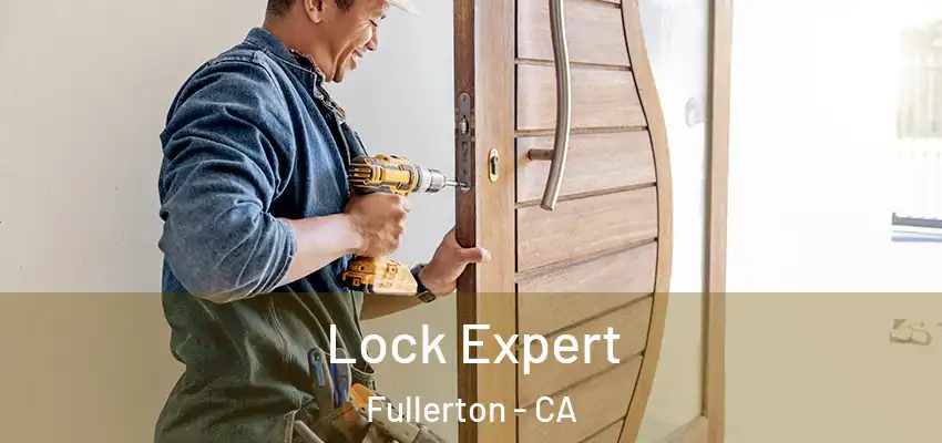  Lock Expert Fullerton - CA