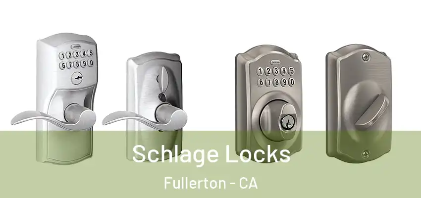 Schlage Locks Fullerton - CA